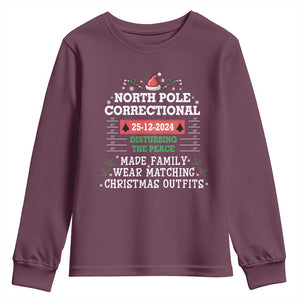 Funny Christmas Family Matching Youth Sweatshirt North Pole Correctional Disturbing The Peace TS09 Maroon Print Your Wear