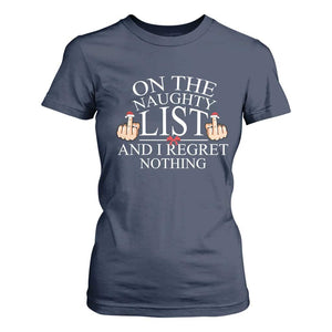 Funny Christmas T Shirt For Women On The List Of Naughty And I Regret Nothing Middle Finger TS09 Navy Print Your Wear