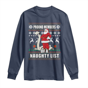 Funny Christmas Long Sleeve Shirt Proud Members Of A Naughty List TS09 Navy Print Your Wear