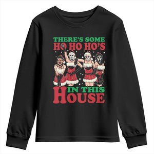 Funny Christmas Youth Sweatshirt There Is Some Ho Ho Hos In This House Horror Character Dancing TS09 Black Print Your Wear