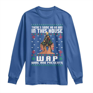 Funny Christmas Long Sleeve Shirt There Is Some Ho Ho Hos In This House WAP Wine And Present TS09 Royal Blue Print Your Wear