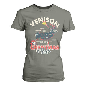 Christmas Hunting T Shirt For Women Venison Meat Deer Season Hunter TS09 Military Green Print Your Wear