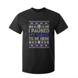 Funny Christmas Gamer T Shirt For Kid I Paused My Game To Be Here TS09 Black Print Your Wear