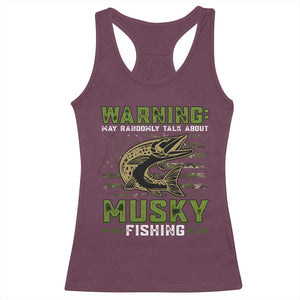 Warning May Randomly Talk About Musky Fishing Racerback Tank Top TS09 Maroon Print Your Wear