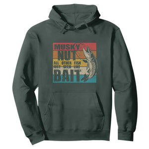 Musky Fishing Hoodie Musky Nut All Other Fish Just Seem Like Bait TS09 Dark Forest Green Print Your Wear