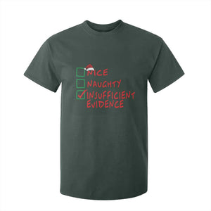 Funny Christmas T Shirt For Kid Nice Naughty Insufficient Evidence TS09 Dark Forest Green Print Your Wear