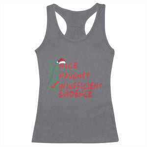 Funny Christmas Racerback Tank Top Nice Naughty Insufficient Evidence TS09 Charcoal Print Your Wear