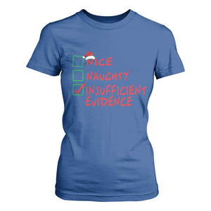 Funny Christmas T Shirt For Women Nice Naughty Insufficient Evidence TS09 Royal Blue Print Your Wear