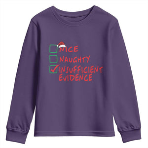 Funny Christmas Youth Sweatshirt Nice Naughty Insufficient Evidence TS09 Purple Print Your Wear