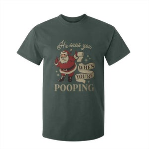 Funny Christmas T Shirt For Kid He Sees You When You Are Pooping TS09 Dark Forest Green Print Your Wear