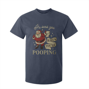 Funny Christmas T Shirt For Kid He Sees You When You Are Pooping TS09 Navy Print Your Wear