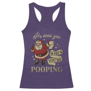 Funny Christmas Racerback Tank Top He Sees You When You Are Pooping TS09 Purple Print Your Wear