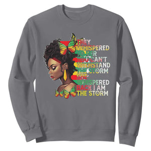 Black History Month Sweatshirt African Women She Whispered Back I Am The Storm TS09 Charcoal Printyourwear