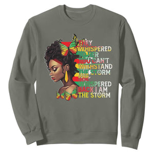 Black History Month Sweatshirt African Women She Whispered Back I Am The Storm TS09 Military Green Printyourwear