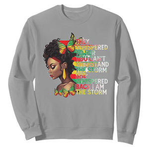 Black History Month Sweatshirt African Women She Whispered Back I Am The Storm TS09 Sport Gray Printyourwear