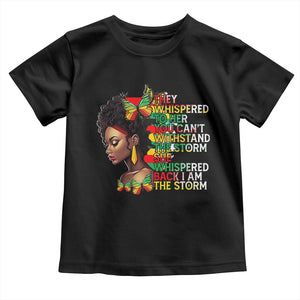 African Women Black History Month Toddler T Shirt She Whispered Back I Am The Storm TS09 Black Print Your Wear