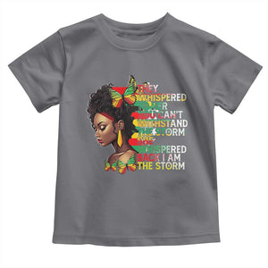 African Women Black History Month Toddler T Shirt She Whispered Back I Am The Storm TS09 Charcoal Print Your Wear