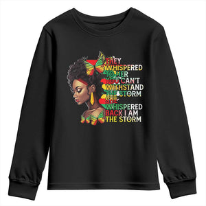African Women Black History Month Youth Sweatshirt She Whispered Back I Am The Storm TS09 Black Print Your Wear