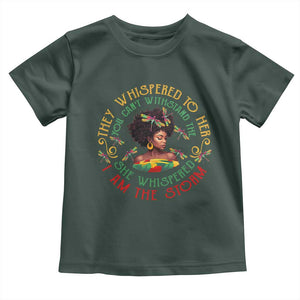 Melanin Women Black History Month Toddler T Shirt Dragon Fly She Whispered Back I Am The Storm TS09 Dark Forest Green Print Your Wear