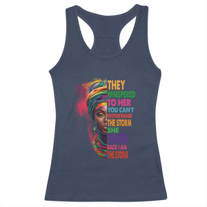 African Women Black History Month Racerback Tank Top She Whispered Back I Am The Storm Black Women Pride TS09 Navy Print Your Wear