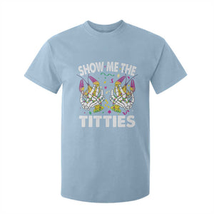 Mardi Gras T Shirt For Kid Show Me The Titties Funny Skeleton Crawfish TS09 Light Blue Print Your Wear