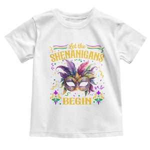 Mardi Gras Toddler T Shirt Let The Shenanigans Begin TS09 White Print Your Wear