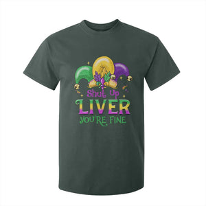 Funny Mardi Gras T Shirt For Kid Shut Up Liver You're Fine TS09 Dark Forest Green Print Your Wear