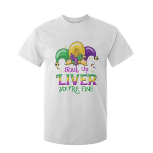 Funny Mardi Gras T Shirt For Kid Shut Up Liver You're Fine TS09 White Print Your Wear