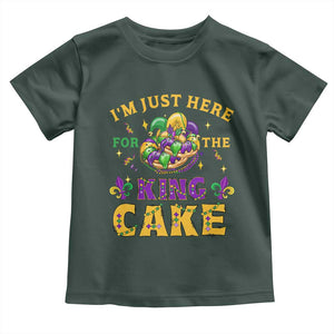 Funny Mardi Gras Toddler T Shirt I'm Just Here For The King Cake TS09 Dark Forest Green Print Your Wear