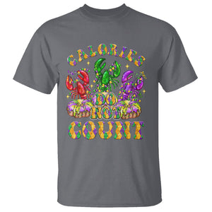 Funny Mardi Gras T Shirt King Cake Calories Dont Count TS09 Charcoal Printyourwear