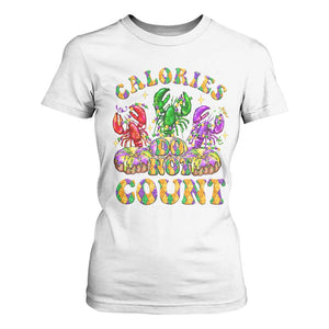 Funny Mardi Gras T Shirt For Women King Cake Calories Dont Count TS09 White Print Your Wear