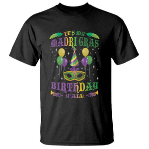 Funny It's My Mardi Gras Birthday Y'all T Shirt TS09 Black Printyourwear