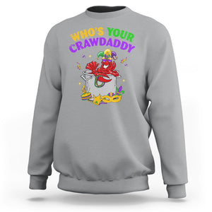Mardi Gras Sweatshirt Who's Your Crawdaddy Funny Crawfish Jester Beads TS09 Sport Gray Printyourwear