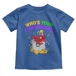 Mardi Gras Toddler T Shirt Who's Your Crawdaddy Funny Crawfish Jester Beads TS09 Royal Blue Print Your Wear