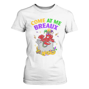 Mardi Gras T Shirt For Women Come At Me Breaux Funny Crawfish Beads TS09 White Print Your Wear
