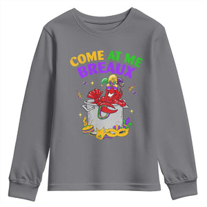 Mardi Gras Youth Sweatshirt Come At Me Breaux Funny Crawfish Beads TS09 Charcoal Print Your Wear