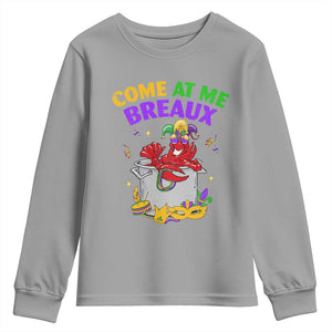 Mardi Gras Youth Sweatshirt Come At Me Breaux Funny Crawfish Beads TS09 Sport Gray Print Your Wear