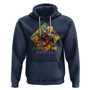 Mardi Gras Hoodie Come At Me Breaux Funny Crawfish Beads TS09 Navy Printyourwear