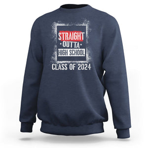 Graduation Sweatshirt Straight Outta High School 2024 TS09 Navy Print Your Wear