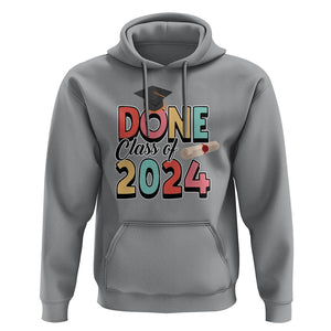 Graduation Hoodie Done Class Of 2024 TS09 Sport Gray Print Your Wear