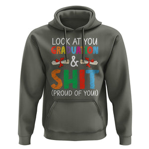 Graduation Hoodie Look At You Graduating And Shit Proud Of You TS09 Military Green Print Your Wear