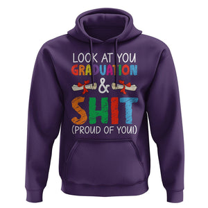 Graduation Hoodie Look At You Graduating And Shit Proud Of You TS09 Purple Print Your Wear