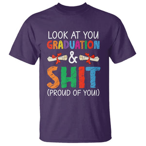 Graduation T Shirt Look At You Graduating And Shit Proud Of You TS09 Purple Print Your Wear