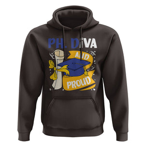 Ph.D. Graduation Hoodie Ph.Diva And Proud TS09 Dark Chocolate Print Your Wear