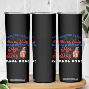 You Look Like The 4th Of July Funny Hot Dog Skinny Tumbler TS09 Print Your Wear
