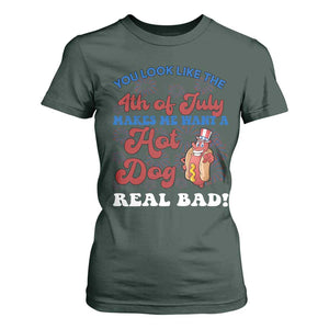 You Look Like The 4th Of July Funny Hot Dog T Shirt For Women TS09 Dark Forest Green Print Your Wear