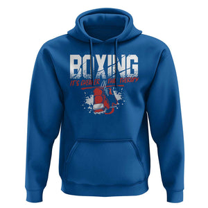 Boxing Cheaper Than Therapy Hoodie TS09 Royal Blue Print Your Wear