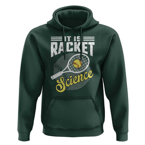 Funny Tennis Hoodie It's Racket Science TS09 Dark Forest Green Print Your Wear