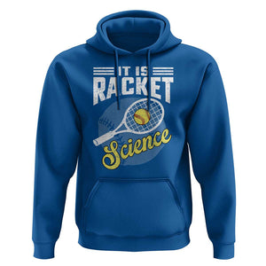 Funny Tennis Hoodie It's Racket Science TS09 Royal Blue Print Your Wear
