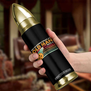 Funny Pickleball Bullet Tumbler Never Underestimate An Old Man With A Pickleball Paddle TS09 Print Your Wear
